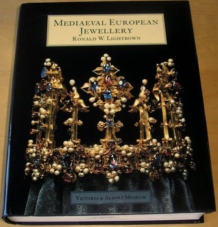 Mediaeval European Jewellery With a Catalogue of the Collection in the Victoria & Albert Museum (Hardcover)