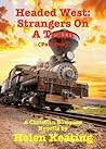 Mail Order Bride: Caroline & Asa, Her Stranger On A Train (A Clean Western Historical Romance) Mail Order Bride: Caroline & Asa, Her Stranger On A Train (A Clean Western Historical Romance)