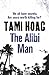 The Alibi Man by Tami Hoag