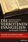 Die verbotenen Evangelien: Apokryphe Schriften