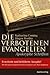 Die verbotenen Evangelien: Apokryphe Schriften