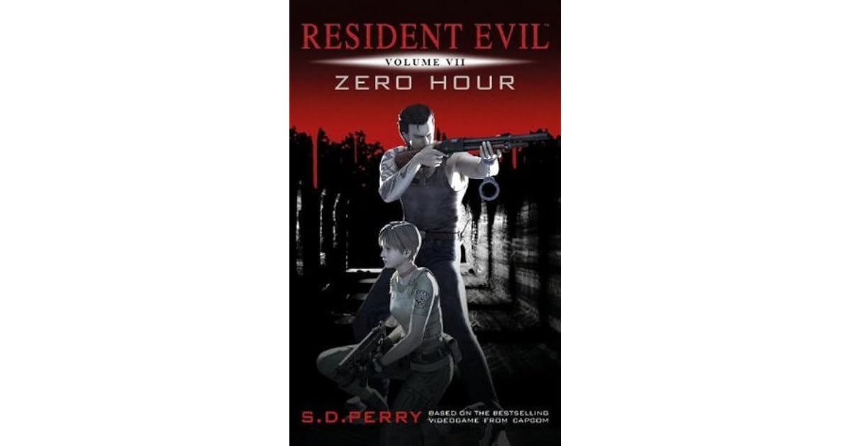 Resident Evil Zero Hour (Resident Evil, 0) by S.D. Perry