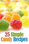 25 Simple Candy R...