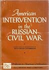 American Intervention in the Russian Civil War