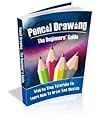 Pencil Drawing - The Beginner's Guide
