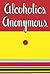 Alcoholics Anonymous from The Anonymous Press by Anonymous