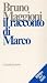 Il racconto di Marco by Bruno Maggioni