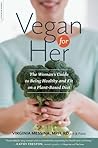 Vegan for Her: Th...