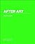 After Art (POINT: Essays on Architecture Book 2)
