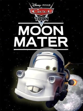 CarsToons: Moon Mater (Read-Along Storybook and CD)