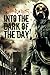 Into the Dark of the Day (Action of Purpose, #2)
