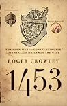 1453: The Holy Wa...