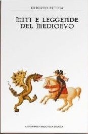 Miti e leggende del Medioevo (Hardcover)