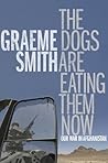 Book cover for The Dogs Are Eating Them Now: Our War in Afghanistan