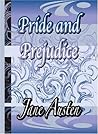 Pride and Prejudice Pride and Prejudice