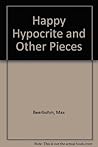 Happy Hypocrite and Other Pieces