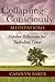 Collapsing Consciously Meditations: Further Reflections for Turbulent Times (Sacred Activism Book 3)