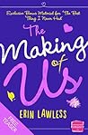 The Making of Us by Erin Lawless