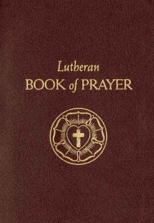Lutheran Book of Prayer (Kindle Edition)