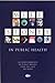 Milestones in Public Health: Accomplishments in Public Health Over the Last 100 Years