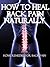 How to Heal Back Pain Naturally: Home Remedies For Back Pain