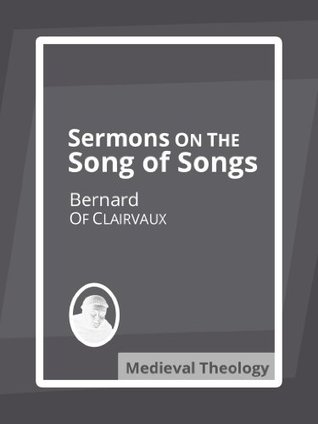 Sermons on the Song of Songs (Kindle Edition)