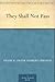 They Shall Not Pass by Frank H. Simonds
