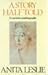 A Story Half Told: A Wartime Autobiography