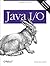 Java I/O: Tips and Techniques for Putting I/O to Work