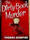 The Dirty Book Murder