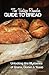 Vintage Remedies Guide to Bread