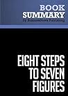Summary: Eight Steps to Seven Figures: Review and Analysis of Carlson's Book