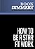 Summary: How to Be a Star at Work: Review and Analysis of Kelley's Book