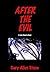 After the Evil by Cary Allen Stone After the Evil by Cary Allen Stone