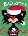 A Bad Kitty Christmas by Nick Bruel
