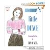 Mommy's Little Dunce by Irv O. Neil