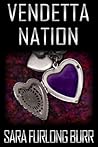 Vendetta Nation by Sara Furlong Burr