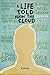 A Life Told From The Cloud