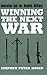 Winning the Next War: Innov...