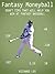 Fantasy Moneyball 2013: Draft Tips that will Help you Win at Fantasy Baseball (Fantasy Moneyball: Fantasy Baseball Draft Tips Book 2)