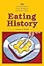 Eating History: Thirty Turn...