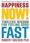 Happiness Now!: T...