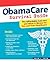 ObamaCare Survival Guide