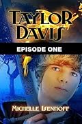 Taylor Davis: Flame of Findul, Episode 1
