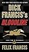 Dick Francis's Bloodline by Felix Francis