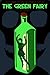 The Green Fairy (Tales from the Special Courier Service, #2 )