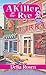 A Killer in the Rye: (A Deadly Deli Mystery Book 3)