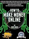 HOW TO MAKE MONEY ONLINE by Mike Omar