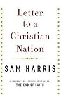 Letter to a Christian Nation by Sam Harris