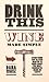 Drink This by Dara Moskowitz Grumdahl